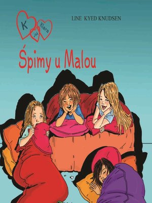 cover image of K jak Klara 4--Śpimy u Malou